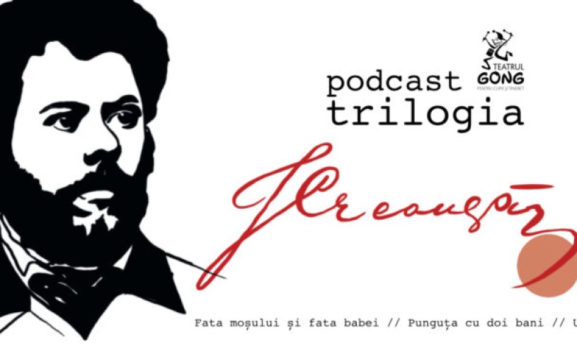 „Trilogia Creangă” în premieră pe teatrulgong.ro