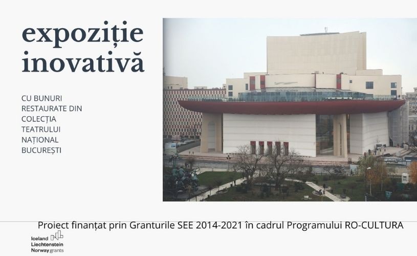 Expoziție inovativă cu bunuri restaurate din colecția Muzeului Teatrului Național București