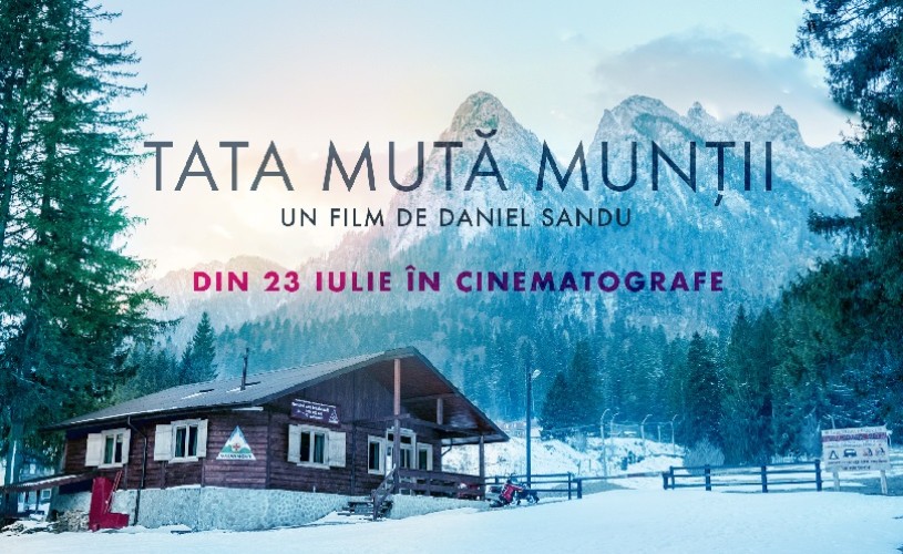 „Tata mută munții” va avea premiera în cinematografe pe 23 iulie