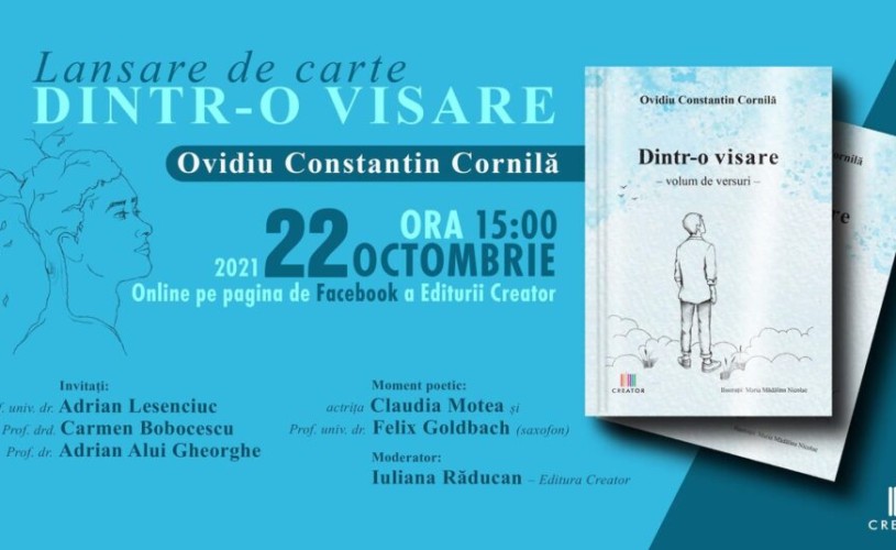 „Dintr-o visare” de Ovidiu Constantin Cornilă va fi lansată online