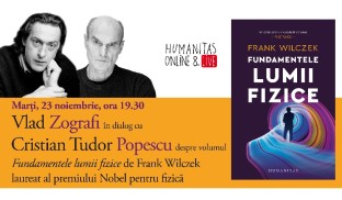 Vlad Zografi în dialog cu Cristian Tudor Popescu, despre volumul „Fundamentele lumii fizice” de Frank Wilczek