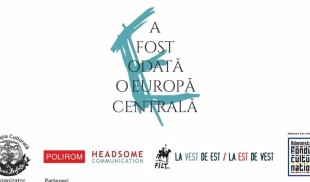 „A fost odată o Europă Centrală” – eveniment pornind de la cea mai importantă cercetare dedicată literaturii central europene a secolului XX