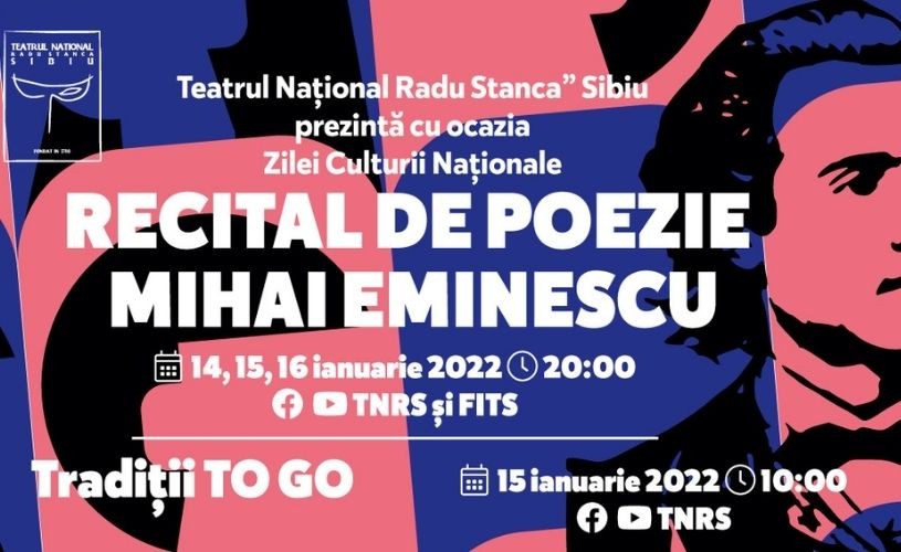 Ziua Culturii Naționale, marcată la TNRS cu recitaluri online din opera poetului Mihai Eminescu