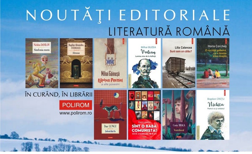 Noutăți în colecțiile Editurii Polirom dedicate literaturii române contemporane