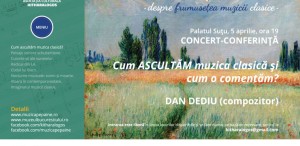 Dan Dediu și frumusețea muzicii clasice