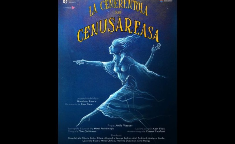La Cenerentola sau Cenușăreasa povestită altfel după Gioachino Rossini…