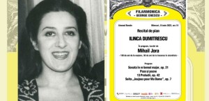 Recital de pian - ILINCA DUMITRESCU, omagiu lui Mihail Jora pe scena Ateneului Român