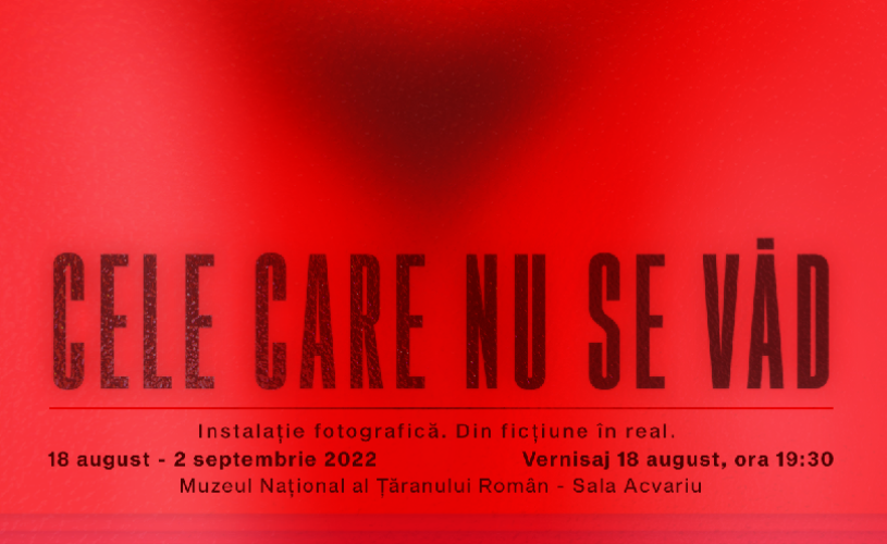 Instalația fotografică „Cele care nu se văd” – vernisaj pe 18 august, la Muzeul Național al Țăranului Român