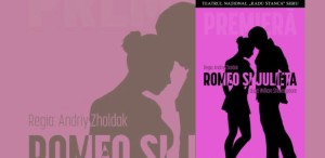 PREMIERĂ la TNRS: „Romeo și Julieta”, în regia lui Andriy Zholdak