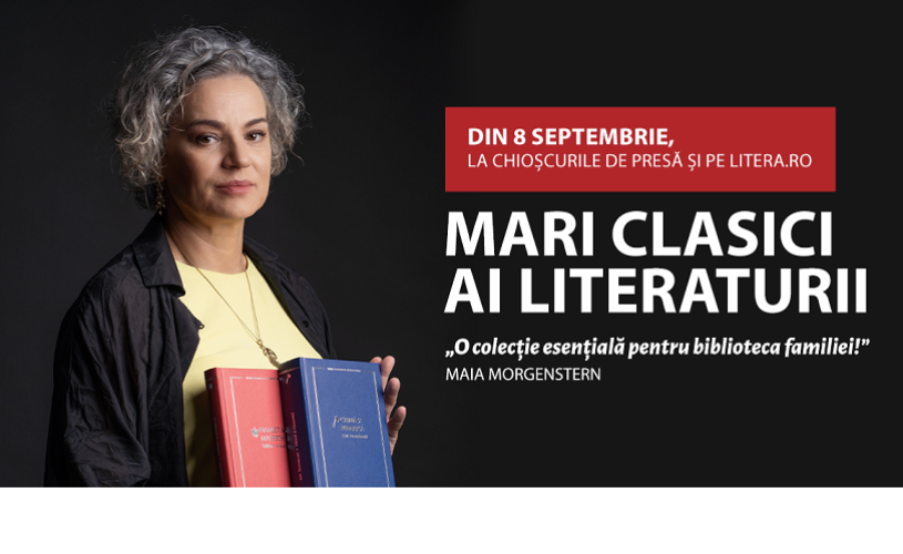 Mari Clasici ai Literaturii, la Editura Litera