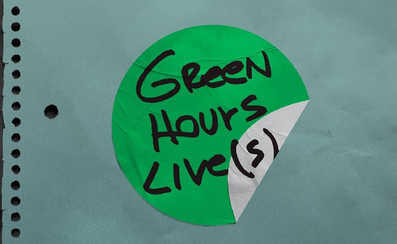 Green Hours Live(s)