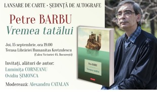 Lansare de carte: „Vremea tatălui” de Petre Barbu