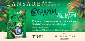 „Ophanim” de Ana Barton se lansează la Librăria Humanitas de la Cișmigiu