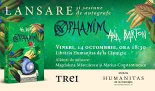 „Ophanim” de Ana Barton se lansează la Librăria Humanitas de la Cișmigiu
