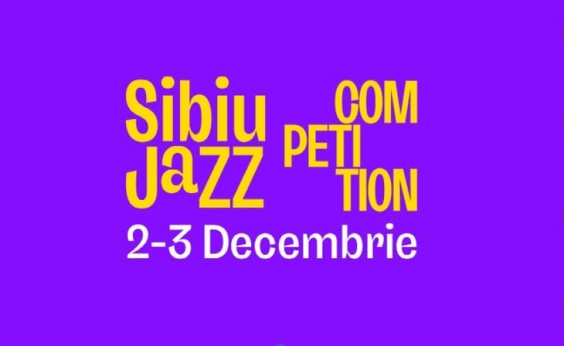 Sibiu Jazz Competition 2022, un echilibru între arta și știința muzicii