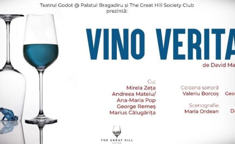 „Vino Veritas” are premiera la Teatrul Godot