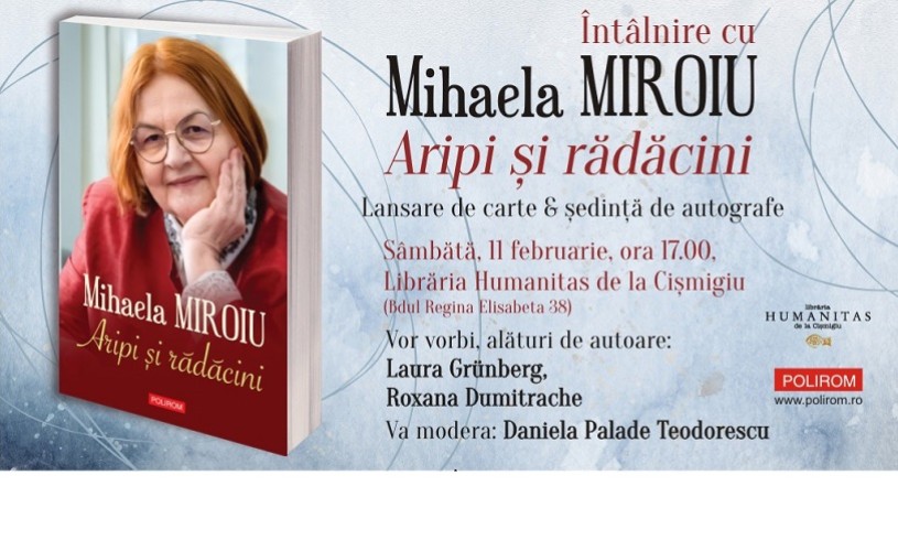 Lansare de carte: „Aripi și rădăcini” de Mihaela Miroiu