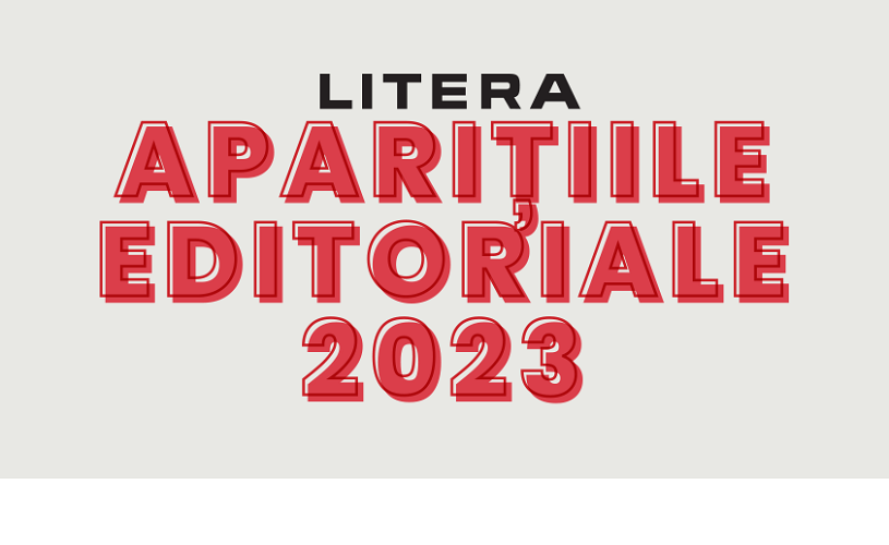 Cele mai așteptate titluri de la Editura Litera în 2023