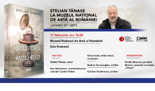 Lansare de carte la MNAR: „Negustorul de antichități” de Stelian Tănase