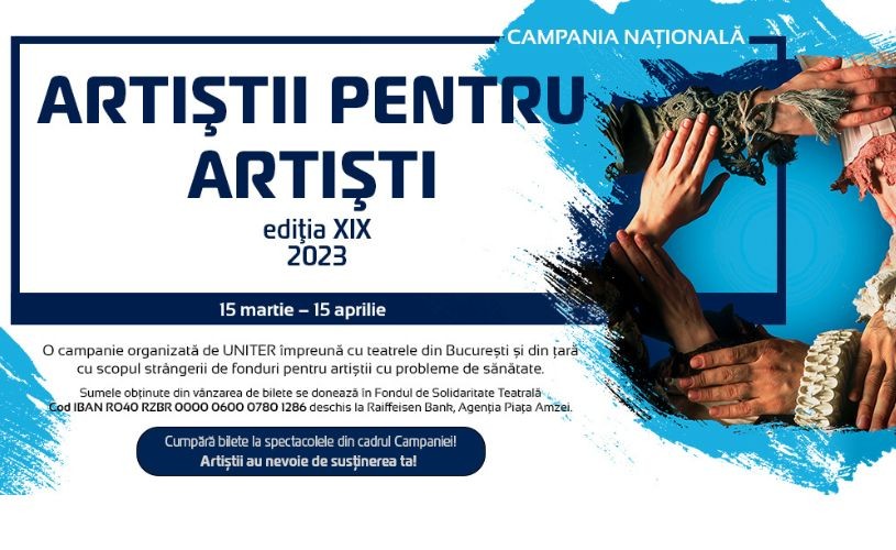Campania Națională „Artiștii pentru artiști”, inițiată de UNITER, aduce spectacole în toată țara din 15 martie