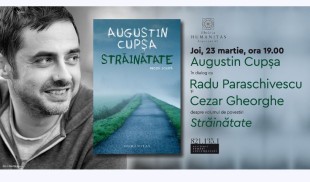 Augustin Cupșa în dialog cu Radu Paraschivescu și Cezar Gheorghe despre volumul „Străinătate”
