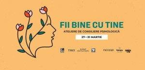 Editura Trei și Institutul pentru Studiul și Tratamentul Traumei organizează atelierele de consiliere psihologică „Fii bine cu tine”