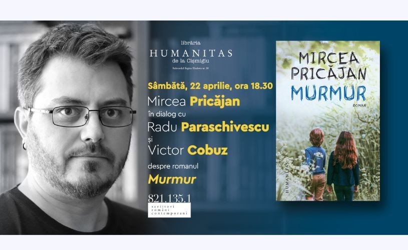 Mircea Pricăjan în dialog cu Radu Paraschivescu și Victor Cobuz despre romanul „Murmur”