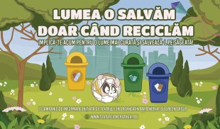 „Lumea o salvăm doar când reciclăm” – Campanie de educație ecologică