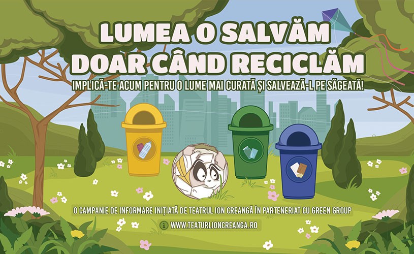„Lumea o salvăm doar când reciclăm” – Campanie de educație ecologică