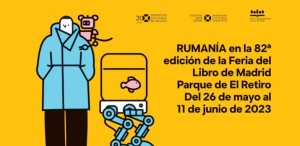 România la cea de-a 82-a ediție a Târgului de Carte de la Madrid