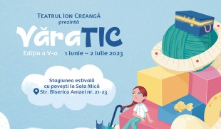 Stagiunea estivală VăraTIC începe din 1 iunie la Teatrul Ion Creangă