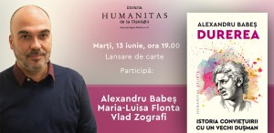 Cum și de ce am înțeles durerea – lansare de carte și discuție cu Alexandru Babeș, Maria-Luisa Flonta și Vlad Zografi
