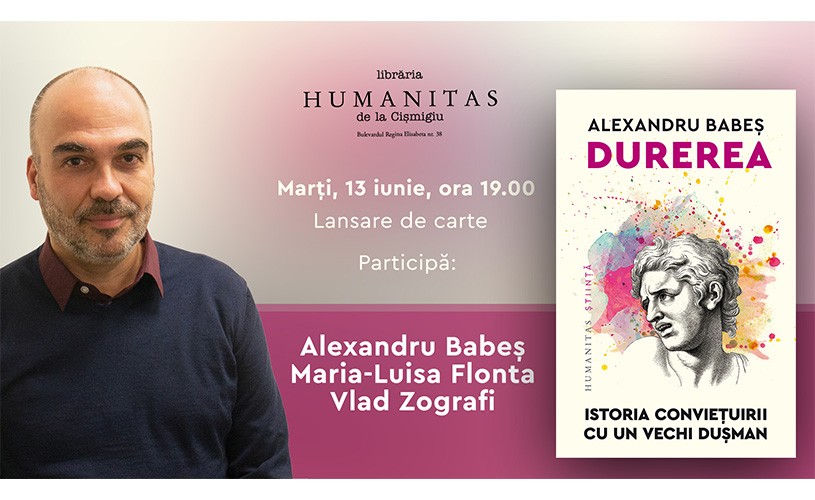 Cum și de ce am înțeles durerea – lansare de carte și discuție cu Alexandru Babeș, Maria-Luisa Flonta și Vlad Zografi