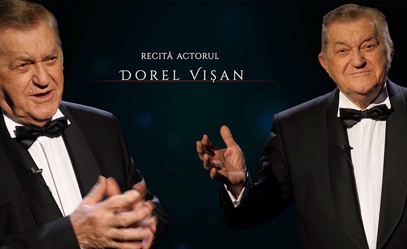 Marele actor Dorel Vişan, într-un recital extraordinar de muzică şi poezie, la Ateneul Român, pe 14 iunie