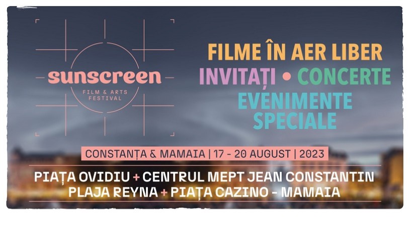 SUNSCREEN Film & Arts Festival se întoarce la Constanța, între 17 și 20 august