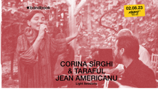 Seria de concerte „Light Sessions” continuă: Corina Sîrghi & Taraful Jean Americanu, pe 2 august la Expirat Halele Carol