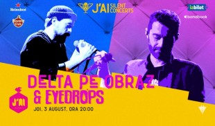 Experiență muzicală captivantă pe 3 august în București – Silent Concert EYEDROPS și DELTA PE OBRAZ la J’ai Bistrot
