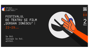 8 zile și peste 50 de evenimente culturale cu intrare gratuită, la Festivalul de Teatru și Film „Șerban Ionescu”