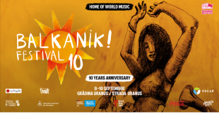 Balkanik Festival – Home of World Music, între 8 și 10 septembrie, la Grădina Uranus și pe strada Uranus