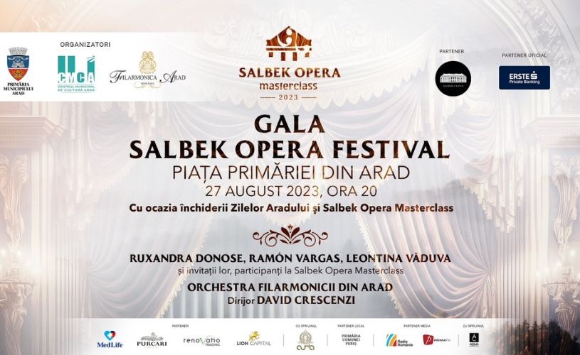 Gala Salbek Opera Festival la Arad, pe 27 august