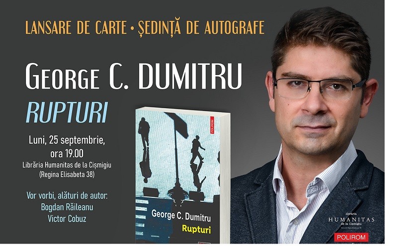 Lansare de carte: „Rupturi” de George C. Dumitru