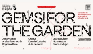 Artă contemporană x Grădina Botanică „Dimitrie Brandza” = 🐜Gems! for the 🌱Garden