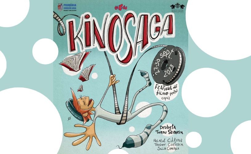Festivalul de filme pentru copii KINOSAGA între 27 și 30 septembrie 2023 la Drobeta-Turnu Severin