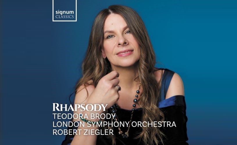 Albumul „RHAPSODY” al solistei Teodora Brody împreună cu London Symphony Orchestra, este disponibil acum în format CD și în România