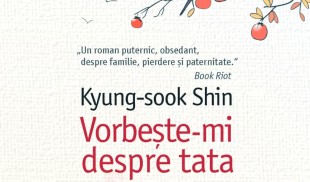 Seară coreeană & lansarea romanului „Vorbește-mi despre tata“ de Kyung-sook Shin la Librăria Humanitas de la Cișmigiu