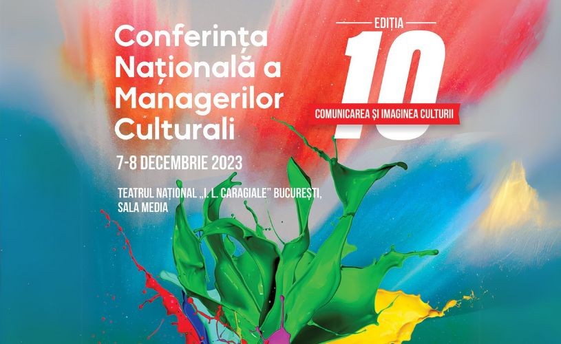 Conferința Națională a Managerilor Culturali – ediția a 10-a