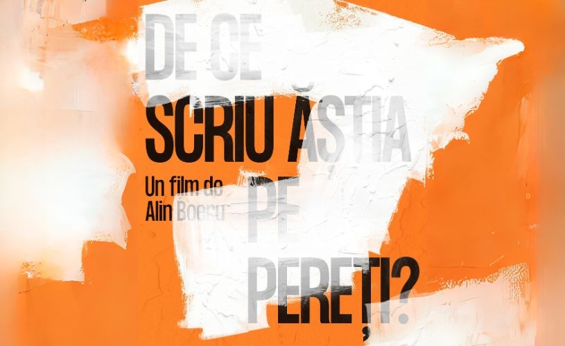„De ce scriu ăștia pe pereți?” – documentar despre street art și graffiti