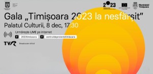 Gala „Timișoara 2023 la nesfârșit”, în direct pe TVR Info, TVR Internațional, TVR Timișoara, TVR Cluj și pe internet