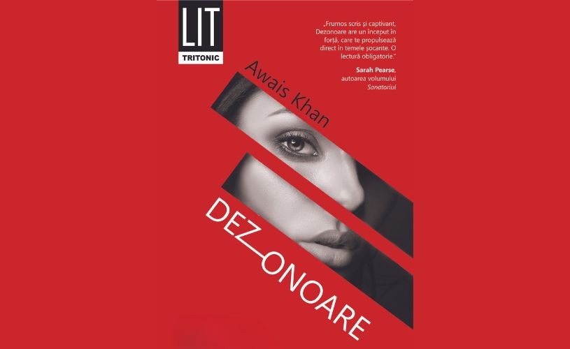 DezOnoare, de Awais Khan, o poveste cutremurătoare