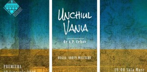 PREMIERĂ: „Unchiul Vania“ de A.P. Cehov, în regia lui Sorin Militaru, la Sala Mare